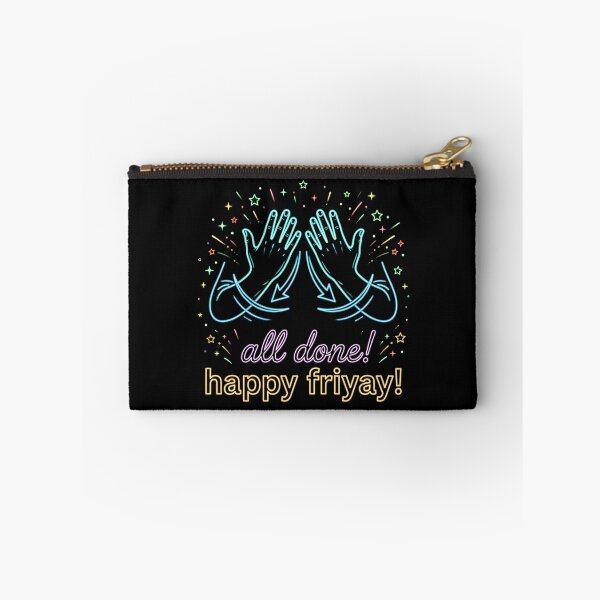 Item preview, All Done Happy Friyay Special Education Humor ASL designed and sold by Redgiant87x.