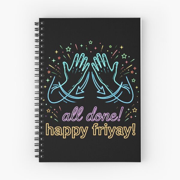 Item preview, All Done Happy Friyay Special Education Humor ASL designed and sold by Redgiant87x.