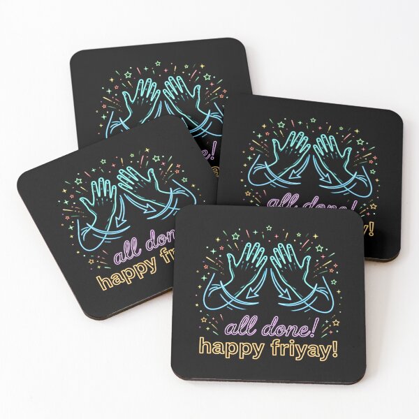 Item preview, All Done Happy Friyay Special Education Humor ASL designed and sold by Redgiant87x.