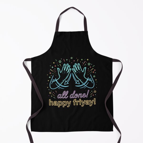 Item preview, All Done Happy Friyay Special Education Humor ASL designed and sold by Redgiant87x.