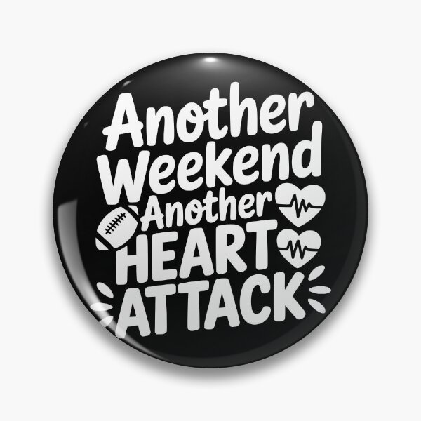 Item preview, Another Weekend Another Heart Attack designed and sold by theartfulaspie.