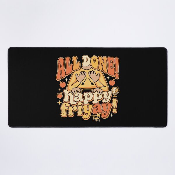 Item preview, All Done Happy Friyay SPED Teacher ASL designed and sold by Redgiant87x.