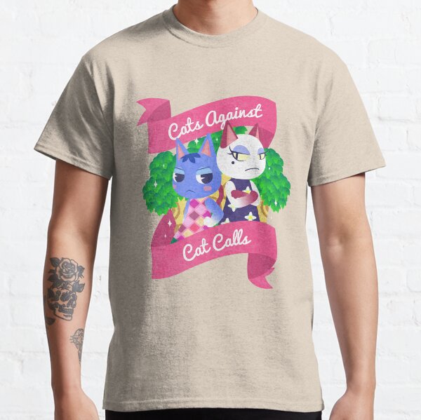 Cats Against Cat Calls Classic T-Shirt