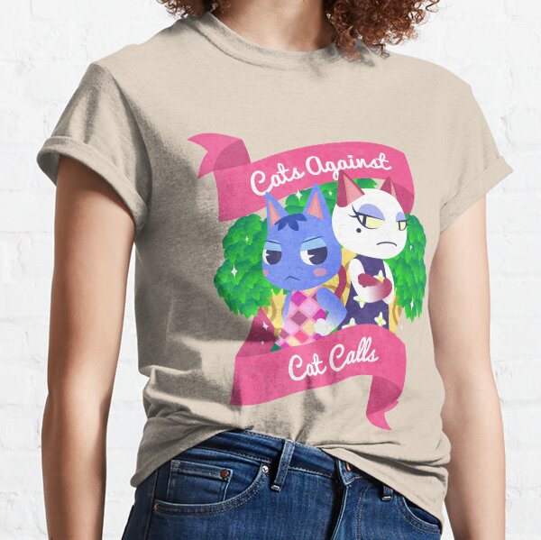Cats Against Cat Calls Classic T-Shirt