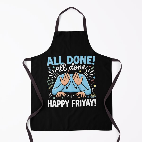 Item preview, All Done Happy Friyay Sign Language ASL Humor designed and sold by Redgiant87x.
