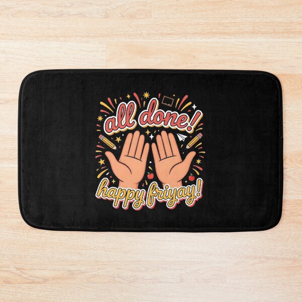 Item preview, All Done Happy Friyay Special Education SPED Teacher designed and sold by Redgiant87x.