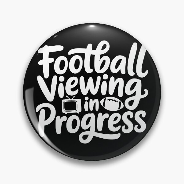 Item preview, Football Viewing In Progress designed and sold by theartfulaspie.