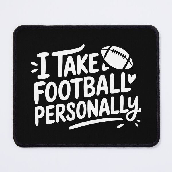 Item preview, I Take Football Personally designed and sold by theartfulaspie.
