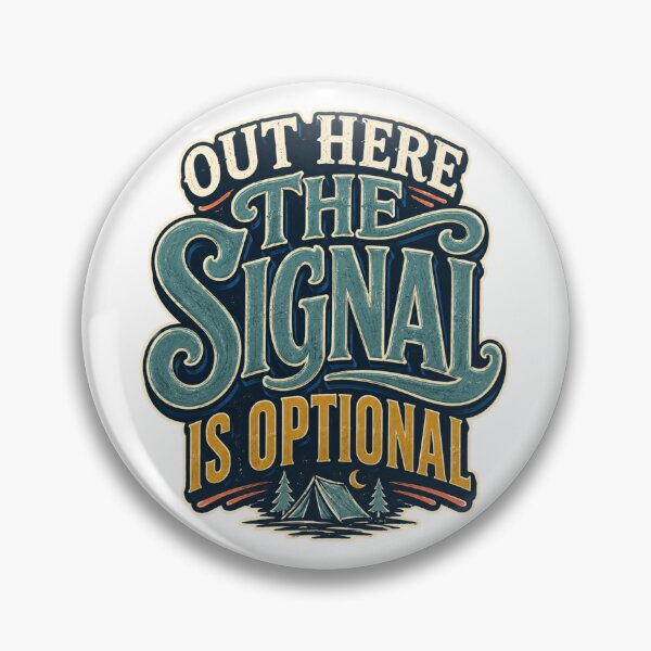 Item preview, Out Here The Signal Is Optional designed and sold by FZ Designs.