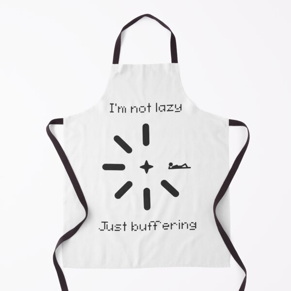 Item preview, Not Lazy, Just Buffering Funny Tech Quote Apparel | Limited Edition designed and sold by TzmMedia.