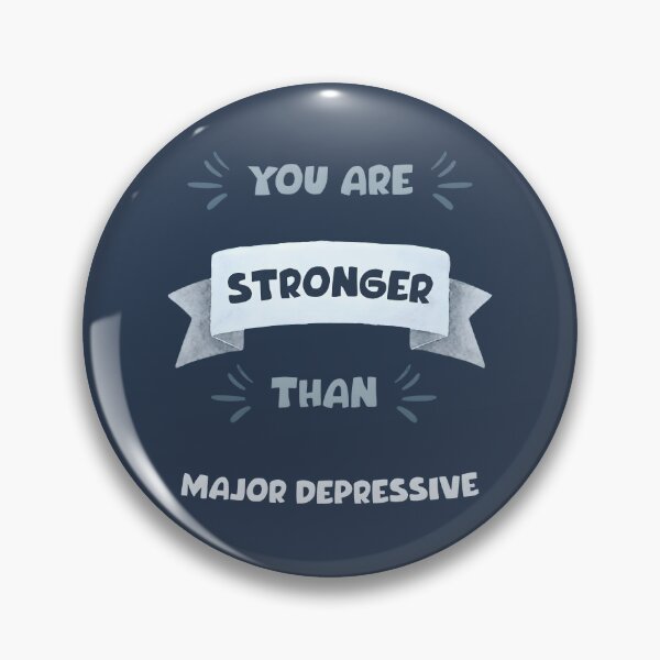 Item preview, You Are Stronger Than Major Depressive, MDD, Major Depressive Disorder designed and sold by MoMidoStore.