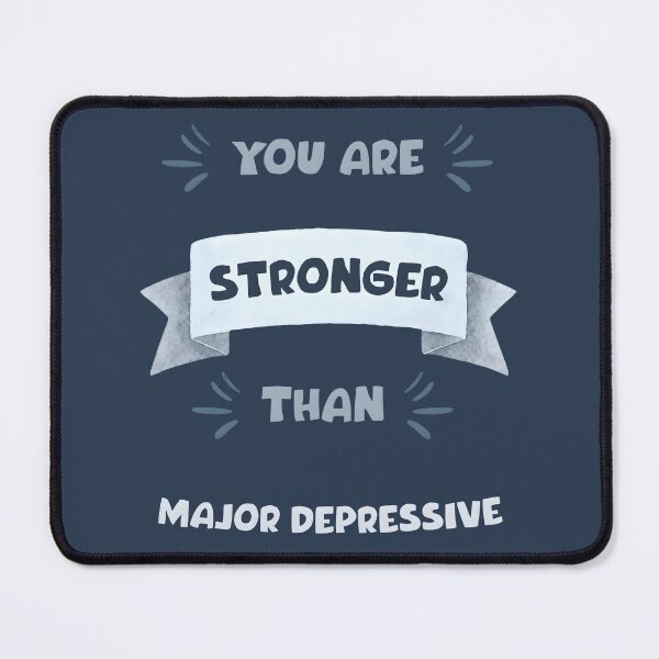 Item preview, You Are Stronger Than Major Depressive, MDD, Major Depressive Disorder designed and sold by MoMidoStore.