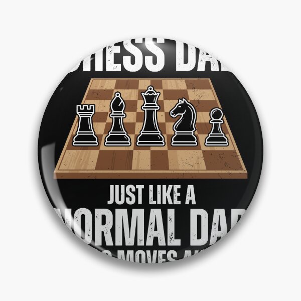 Item preview, Chess Dad Just Like A Normal Dad But 3 Moves Ahead Chess Player Father Gift designed and sold by Doodleoub.