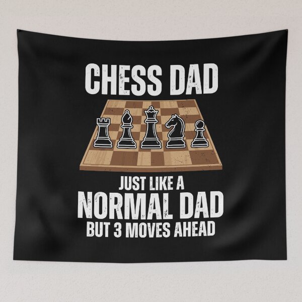 Item preview, Chess Dad Just Like A Normal Dad But 3 Moves Ahead Chess Player Father Gift designed and sold by Doodleoub.