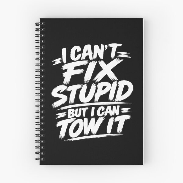 Item preview, Stupid But I Can Tow It Safety White designed and sold by The Hook Up Towing & Recovery.