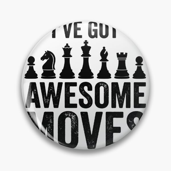 Item preview,  I've Got Awesome Moves Chess Player Strategy Game designed and sold by Doodleoub.