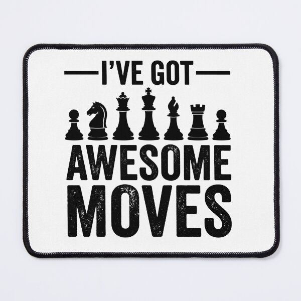 Item preview,  I've Got Awesome Moves Chess Player Strategy Game designed and sold by Doodleoub.