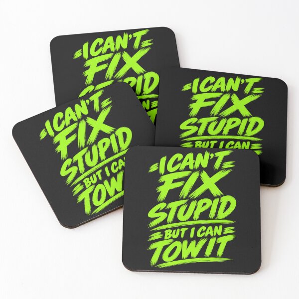 Item preview, Cant Stupid But I Can Tow It Safety Green designed and sold by The Hook Up Towing & Recovery.