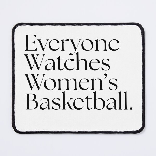 Item preview, Everyone Watches Women's Basketball - Black designed and sold by SportyFemmeShop.