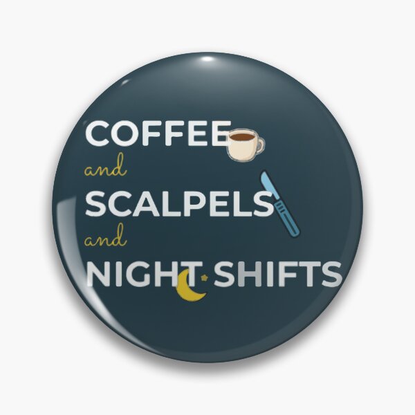 Item preview, Coffee Scalpels And Night Shifts  designed and sold by DNBY.