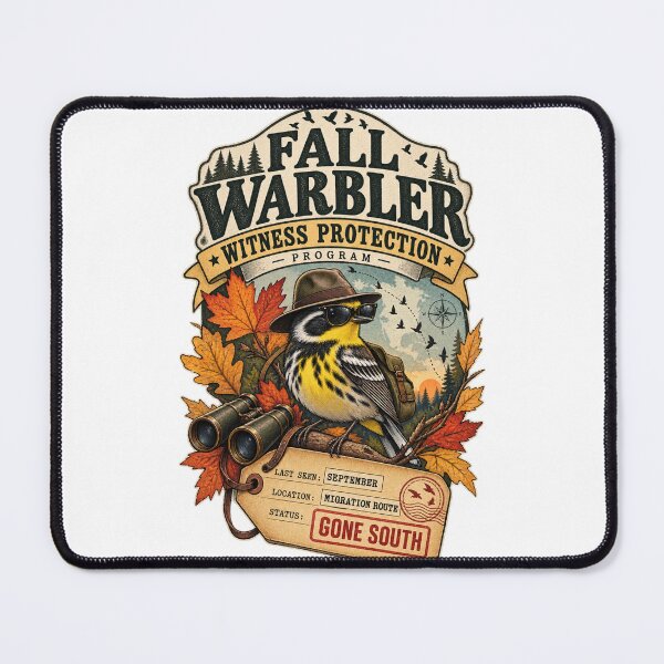 Item preview, Fall Warbler Witness Protection Program Funny Birdwatching Pun designed and sold by Neurospicy Trolls.