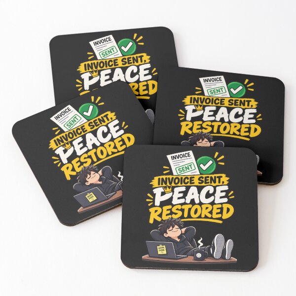 Item preview, Invoice Sent Peace Restored – Funny Freelancer Design designed and sold by GraphiteRealm.