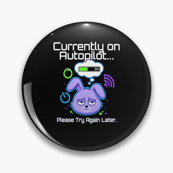 Item preview, Funny Sarcastic Humor Currently on Auto pilot… Please Try Again Later Art Design designed and sold by fantasticdesign.