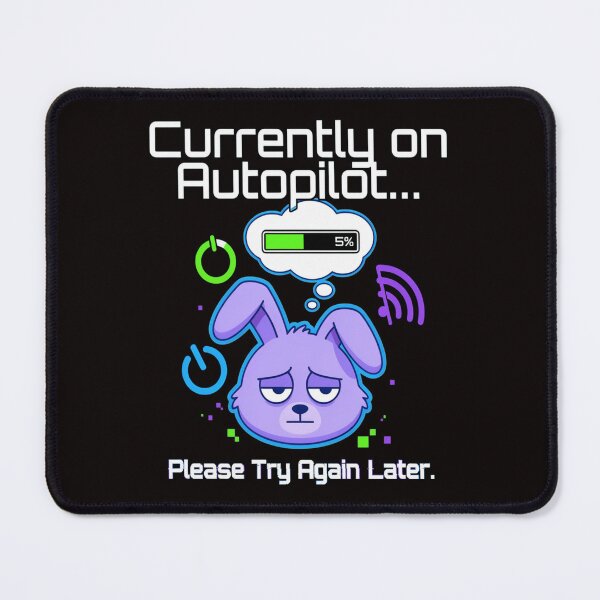 Item preview, Funny Sarcastic Humor Currently on Auto pilot… Please Try Again Later Art Design designed and sold by fantasticdesign.