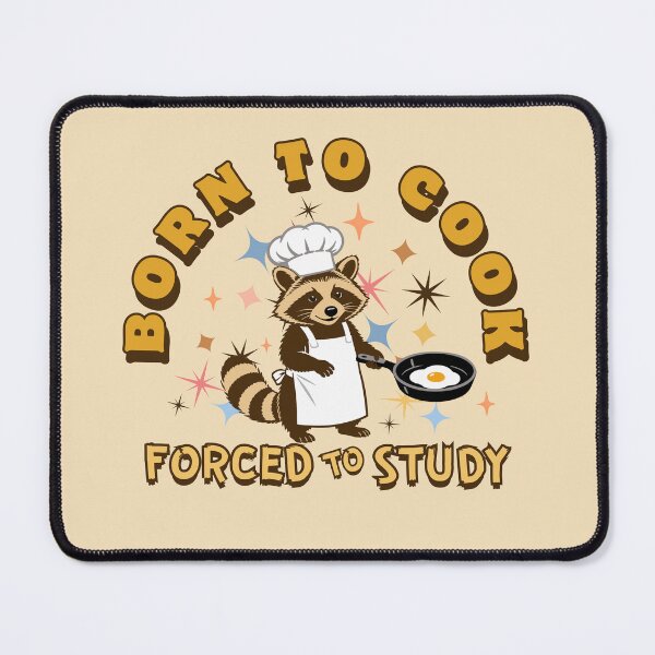 Item preview, Born To Cook, Forced To Study – Chef Raccoon  designed and sold by Shedronpanda.