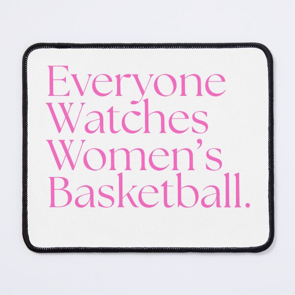 Item preview, Everyone Watches Women's Basketball - Pink designed and sold by SportyFemmeShop.