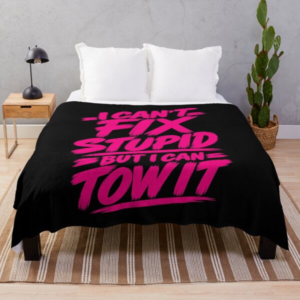 Item preview, Cant Fix Stupid But I Can Tow It Safety Pink designed and sold by The Hook Up Towing & Recovery.