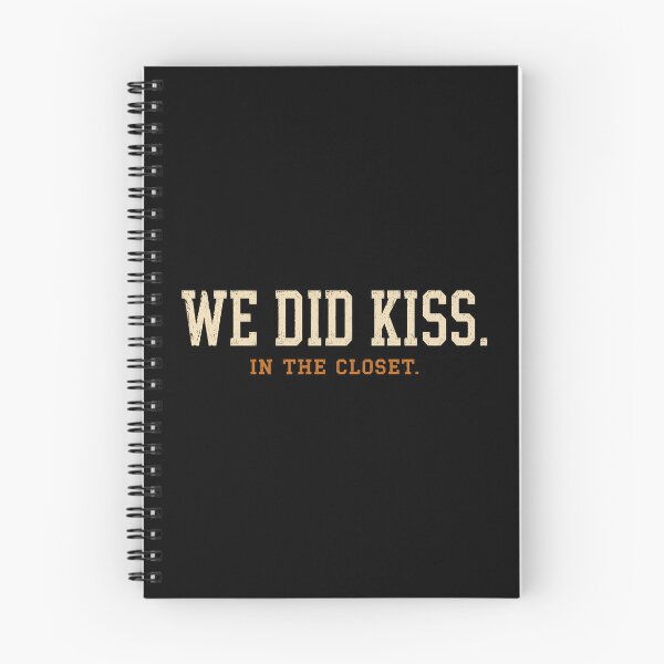 Item preview, We Did Kiss In The Closet | Sterling Point Inspired designed and sold by pick-o-print.