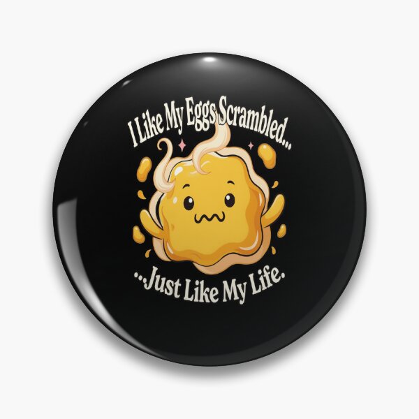 Item preview, Funny Sarcastic Humor I Like My Eggs Scrambled… Just Like My Life. Art Design designed and sold by fantasticdesign.