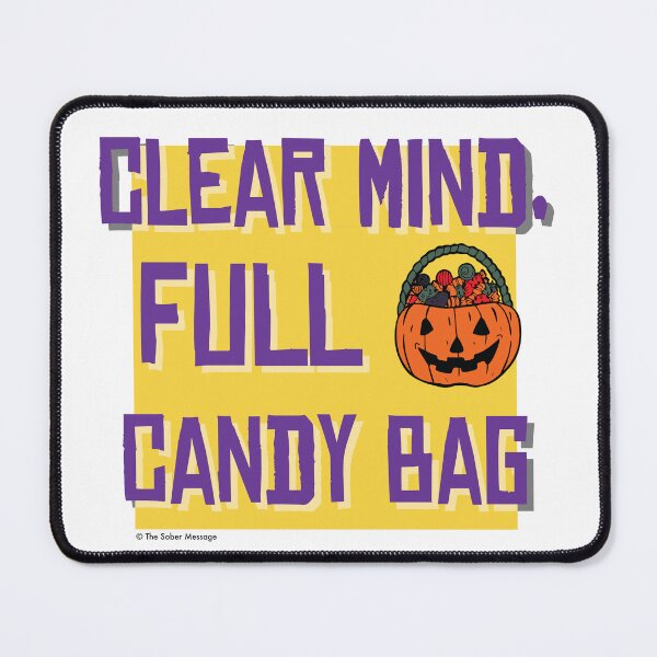 Item preview, Clear Mind, Full Bag Of Candy Halloween Design designed and sold by ApexDesigners.