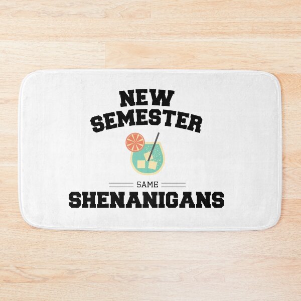 Item preview, New Semester Same Shenanigans | Funny College Student Drinking Design designed and sold by luckyhue.