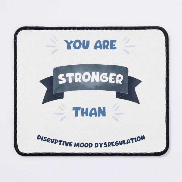 Item preview, You Are Stronger Than Disruptive Mood Dysregulation, DMDD, Disruptive Mood Dysregulation Disorder designed and sold by MoMidoStore.