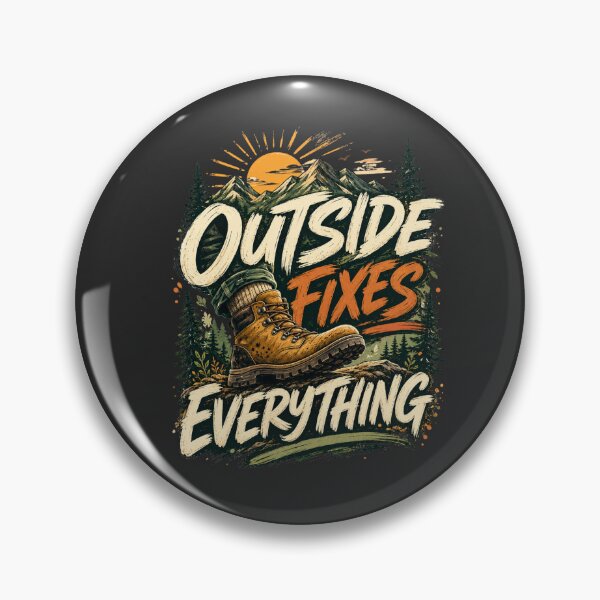 Item preview, Outside Fixes Everything Outdoor Hiking Adventure Design designed and sold by AdicretorDesign.