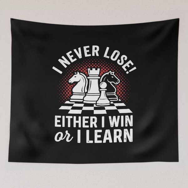 Item preview, I Never Lose! Either I Win Or I Learn Chess Player Strategist Board Game designed and sold by Doodleoub.