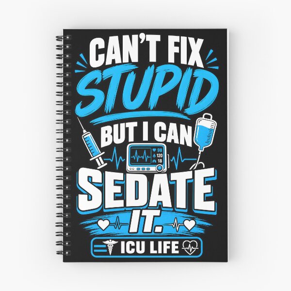 Item preview, Cant Fix Stupid But I Can Sedate It ICU Life designed and sold by NichePrintLab.