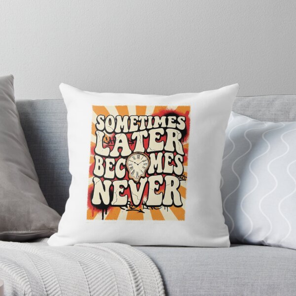 Item preview, Sometimes Later Becomes Never Motivational T-Shirt designed and sold by clausbjoern.