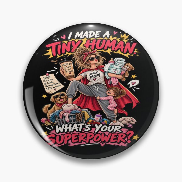Item preview, I Made a Tiny Human – What’s Your Superpower? Funny Mom Design designed and sold by Lumvero.