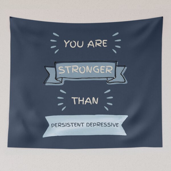 Item preview, You Are Stronger Than Persistent Depressive, PDD, Persistent Depressive Disorder designed and sold by MoMidoStore.