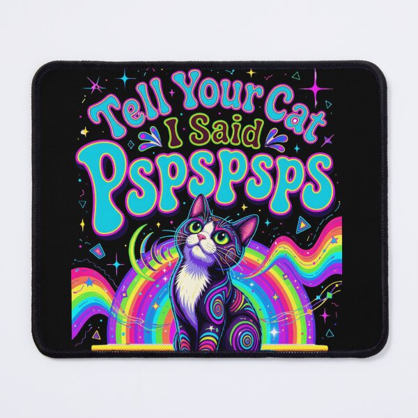 Item preview, Tell Your Cat I Said Pspspsps Trippy Neon Cat designed and sold by Retro Whiskers.