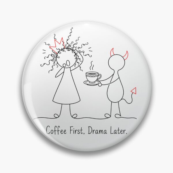 Item preview, Coffee First Drama Later – Funny Coffee Humor – Princess & Devil designed and sold by byMosia.