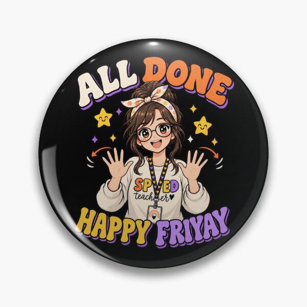 Item preview, All Done Happy Friyay designed and sold by HiPatti.