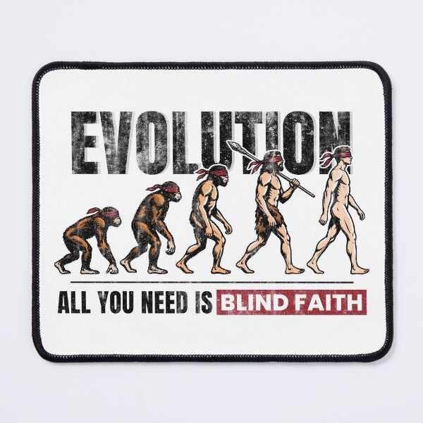 Item preview, Evolution: All You Is Need Blind Faith designed and sold by WR Design.