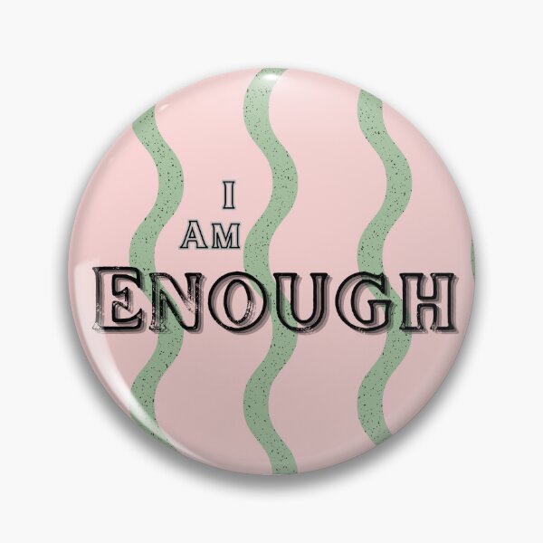 Item preview,  I am Enough- Pink Positive Affirmation designed and sold by Khadique.