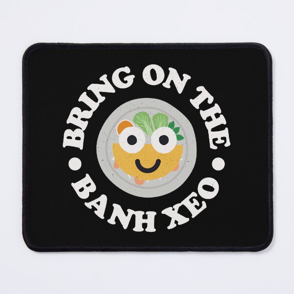 Item preview, Bring On The Banh Xeo - Vietnamese Pancake Banh Xeo designed and sold by TomThornton.