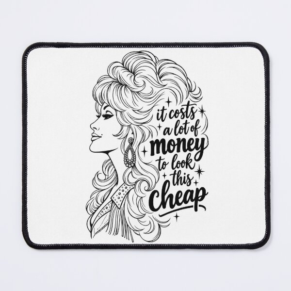 Item preview, Dolly Parton Funny It Costs A Lot of Money to Look this Cheap designed and sold by gillys.