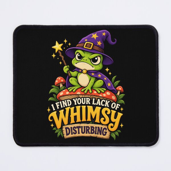 Item preview, I Find Your Lack of Whimsy Disturbing Funny Whimsical Design designed and sold by DarkRelicStudio.